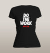 Do the work Women's - Power Words Apparel