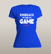Embrace The Game Women's - Power Words Apparel