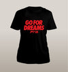 Go For Dreams Unisex - Power Words Apparel