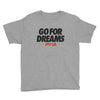 Go for Dreams Youth Short Sleeve T-Shirt - Power Words Apparel