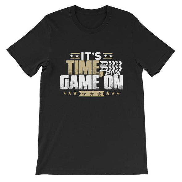 It's Time, GAME ON Unisex - Power Words Apparel