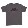 Just Acheive Youth Short Sleeve T-Shirt - Power Words Apparel