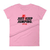 Just keep Jumping Women's - Power Words Apparel