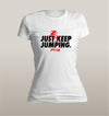 Just keep Jumping Women's - Power Words Apparel