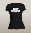 Just Work Women's - Power Words Apparel