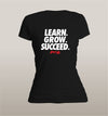 Learn, Grow, Succeed Women's - Power Words Apparel