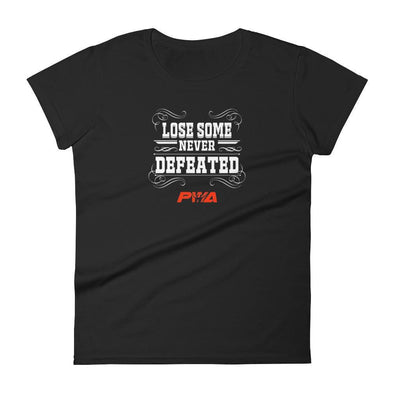 Lose some - Never defeated Women's - Power Words Apparel