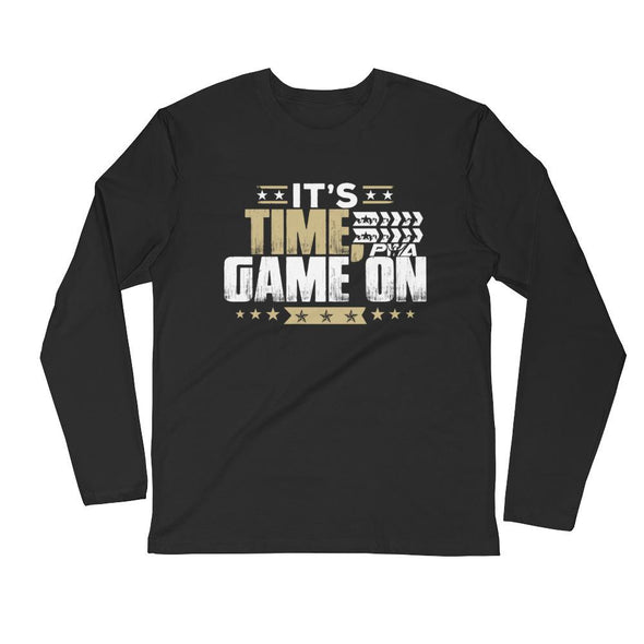 It's Time, Game On Men's Long Sleeve Fitted Crew - Power Words Apparel
