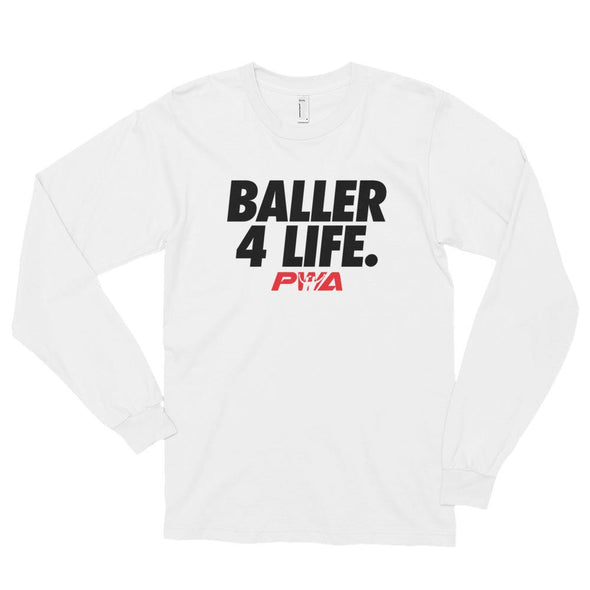 Baller 4Life Long sleeve t-shirt (unisex) - Power Words Apparel
