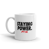 Staying Power Mug - Power Words Apparel