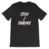 Still I Thrive Short-Sleeve Unisex T-Shirt - Power Words Apparel