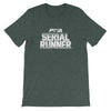 Serial Runner Short-Sleeve Unisex T-Shirt - Power Words Apparel