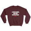 Lose Some, Never Defeated Sweatshirt - Power Words Apparel