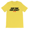 Our time, Our legacy Women's - Power Words Apparel