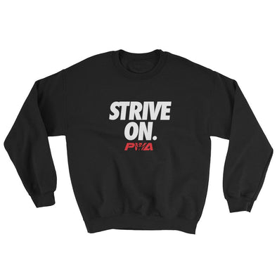 Strive On Sweatshirt - Power Words Apparel