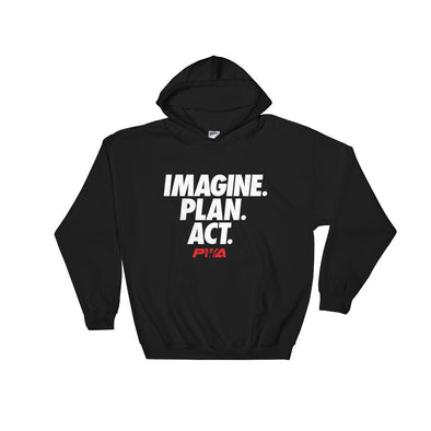 Imagine Plan Act Hooded Sweatshirt - Power Words Apparel