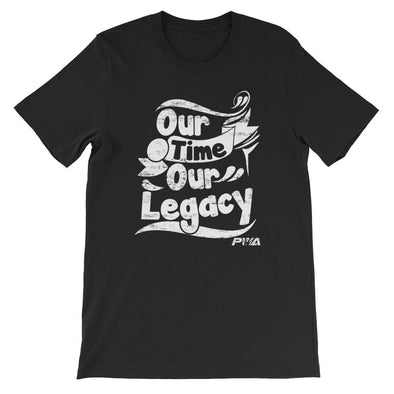 Our Time, Our Legacy Short-Sleeve Unisex T-Shirt - Power Words Apparel