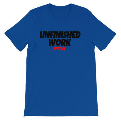Unfinished Work Unisex - Power Words Apparel