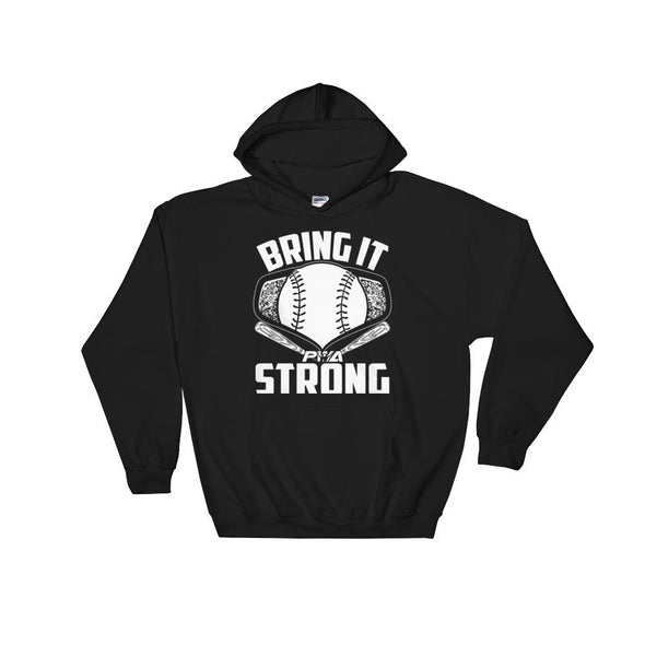 Bring it Strong Baseball Hooded Sweatshirt - Power Words Apparel