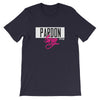 Pardon Swag Short-Sleeve Unisex T-Shirt - Power Words Apparel