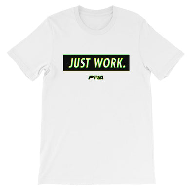 Just Work Short-Sleeve Unisex T-Shirt - Power Words Apparel