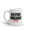 Go for Dreams Mug - Power Words Apparel