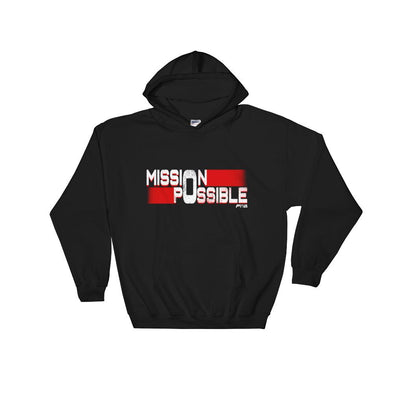 Mission Possible Hooded Sweatshirt - Power Words Apparel