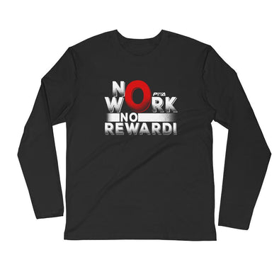 No Work, No Reward Men's Long Sleeve Fitted Crew - Power Words Apparel