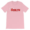 HealthWealth Short-Sleeve Unisex T-Shirt - Power Words Apparel