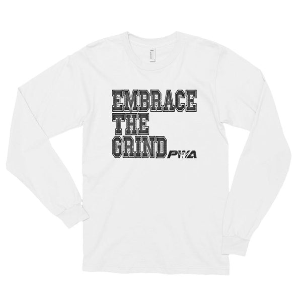 Embrace the Grind Long sleeve t-shirt (unisex) - Power Words Apparel