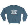 Lose Some, Never Defeated Sweatshirt - Power Words Apparel