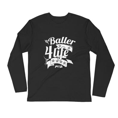 Baller 4Life Men's Long Sleeve Fitted Crew - Power Words Apparel