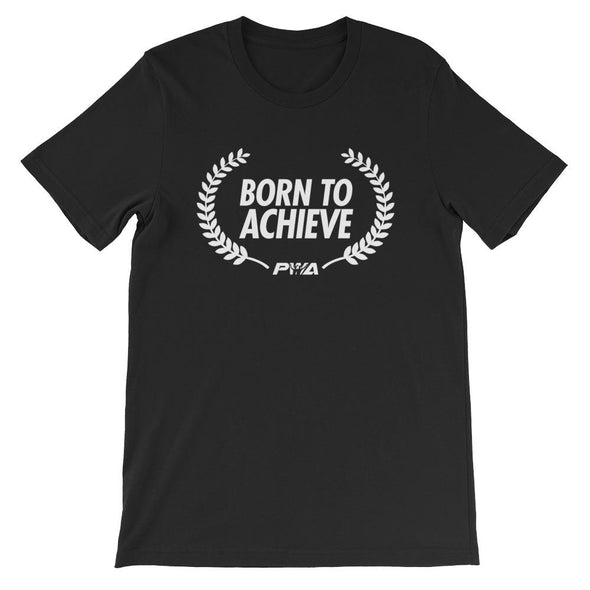 Born to Achieve Short-Sleeve Unisex T-Shirt - Power Words Apparel