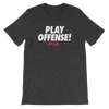 Play Offense Women's - Power Words Apparel