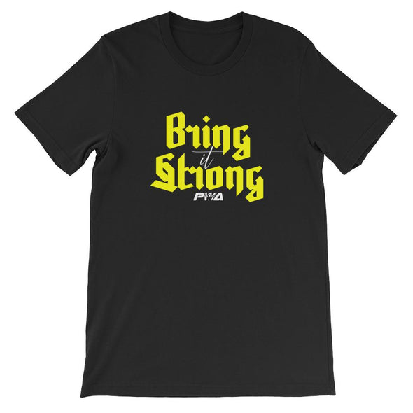 Bring It Strong Short-Sleeve Unisex T-Shirt - Power Words Apparel