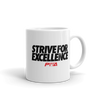 Strive For Excellence Mug - Power Words Apparel