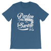 Pardon the Swag Short-Sleeve Unisex T-Shirt - Power Words Apparel