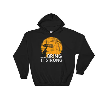 Bring it Strong Men's Basketball Hooded Sweatshirt - Power Words Apparel