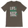 Life Is A Hurdle, Keep JumpingShort-Sleeve Unisex T-Shirt - Power Words Apparel