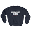 Unfinished Work Sweatshirt - Power Words Apparel