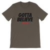 Gotta Believe Women's - Power Words Apparel