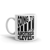 Going To Another Level Mug - Power Words Apparel