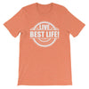 Live Best Life Short-Sleeve Unisex T-Shirt - Power Words Apparel