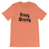 Bring it Strong Short-Sleeve Unisex T-Shirt - Power Words Apparel