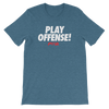 Play Offense Women's - Power Words Apparel