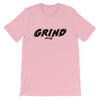 Grind Short-Sleeve Unisex T-Shirt - Power Words Apparel