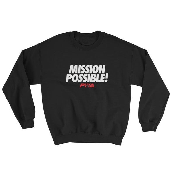 Mission Possible Sweatshirt - Power Words Apparel