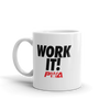 Work It Mug - Power Words Apparel