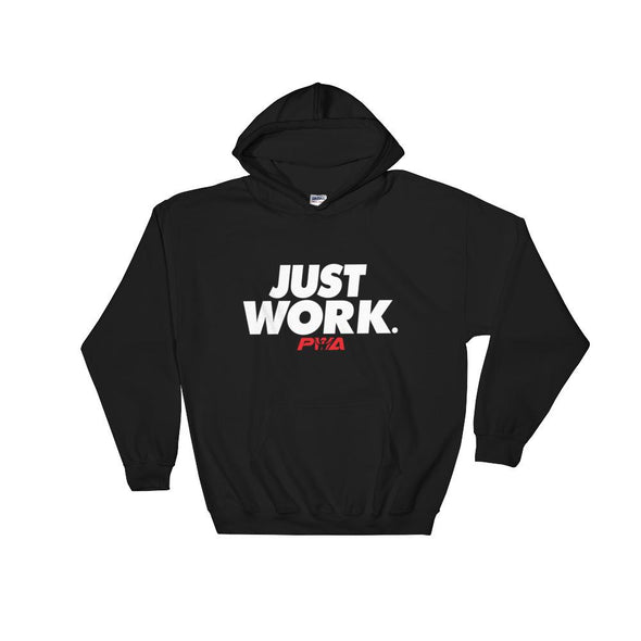 Just Work Hooded Sweatshirt - Power Words Apparel