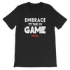 Embrace The Game Women's - Power Words Apparel